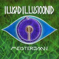 Meisterjaan - Ilusad Illusioonid