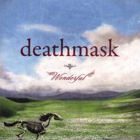 Deathmask - Wonderful