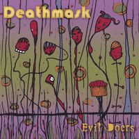 Deathmask - Evil Doers