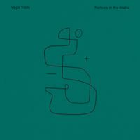 Vega Trails - Tremors in the Static