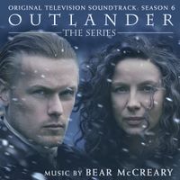 Bear McCreary - Outlander: Season 6
