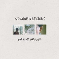 Ourselves The Elves - Geography Lessons