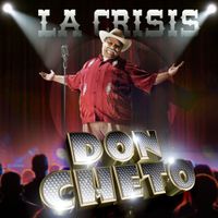 Don Cheto - La Crisis