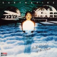 Earth and Fire - To the World of the Future