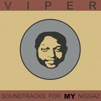 Viper - Soundtracks For My Niggaz