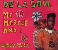 De La Soul - Me Myself and I