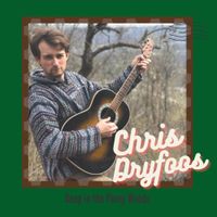 Chris Dryfoos - Deep in the Piney Woods