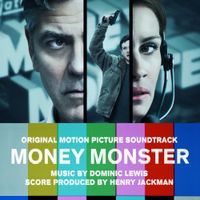 Dominic Lewis - Money Monster