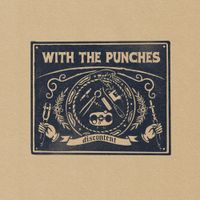 With The Punches - Discontent