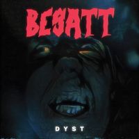 Besatt - Dyst