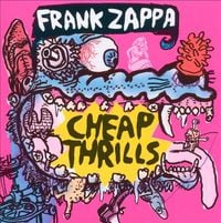 Frank Zappa - Cheap Thrills