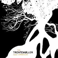 trentem&oslash;ller - The Trentem&oslash;ller Chronicles