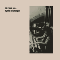 Delphine Dora - Hymnes Apophatiques