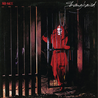 Mi-Sex - Shanghaied
