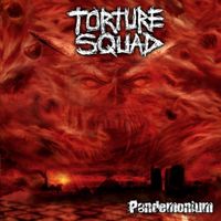 Torture Squad - Pandemonium