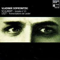 Владимир Софроницкий [Vladimir Sofronitsky] - Schubert: Sonate n&ordm; 21; Liszt: Transcriptions de Lieder
