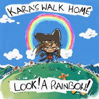 Kara's Walk Home - Look! A Rainbow!