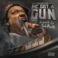 Bizarre - He Got a Gun!!