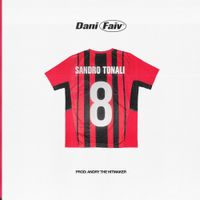 Dani Faiv - SANDRO TONALI