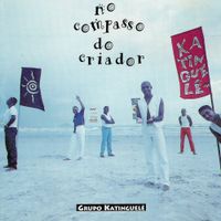 Katinguel&ecirc; - No Compasso Do Criador