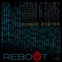 Ronnie Foster - Reboot
