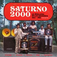 Various Artists - Saturno 2000: La rebajada de los sonideros 1962-1983