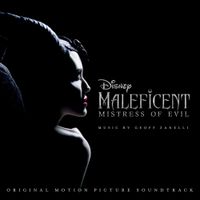 Geoff Zanelli - Maleficent: Mistress of Evil