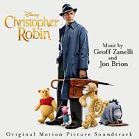 Geoff Zanelli & Jon Brion - Christopher Robin