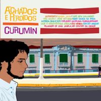 Curumin - Achados e Perdidos