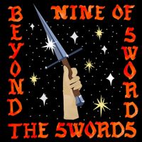 Nine Of Swords - Beyond the Swords