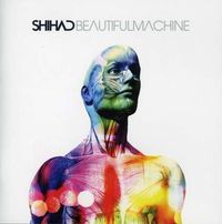 Shihad - Beautiful Machine