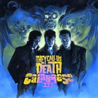 Calabrese &lrm; - III: They Call Us Death