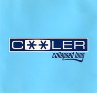 Collapsed Lung - Cooler
