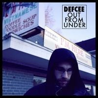 Defcee - Out From Under
