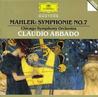 Chicago Symphony Orchestra / Claudio Abbado - Gustav Mahler: Symphonie No. 7