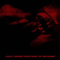 HALO - Degree Zero Point of Implosion