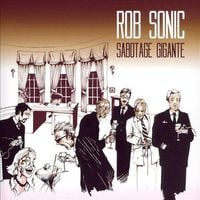 Rob Sonic - Sabotage Gigante