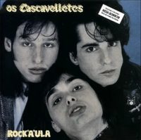 Os Cascavelletes - Rock'a'Ula