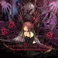 Vermilion-D Alice Syndrome - 狡猾なる混沌の仔と至極たる黎明に捧ぐ葬斂の劇詩