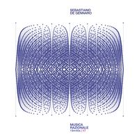 Sebastiano De Gennaro - Musica Razionale