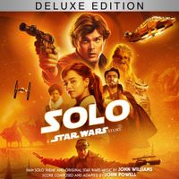 John Williams & John Powell - Solo: A Star Wars Story (Original Motion Picture Soundtrack/Deluxe Edition)