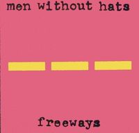 Men Without Hats - Freeways