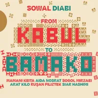 De Kaboul &agrave; Bamako - Sowal Diabi