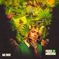 MC Rick - Poder do Minerim