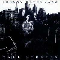 Johnny Hates Jazz - Tall Stories