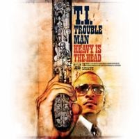 T.I. - Trouble Man: Heavy Is the Head