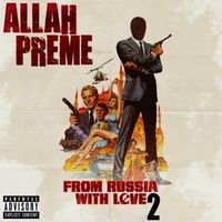 Allah Preme - From Russia With Love 2