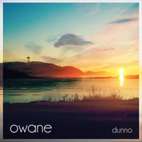 Owane - Dunno