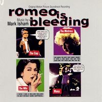 Mark Isham - Romeo Is Bleeding