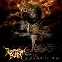 Hiroshima Will Burn - To The Weight Of All Things